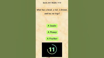 What has a head, a tail, is brown, and has no legs?