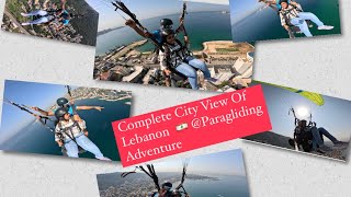 All about Paragliding || Complete City View of Lebanon 🇱🇧- Paragliding || Mee Manjari