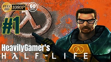 Half-Life Source Gameplay Walkthrough (PC) With HeavilyGamer Part 1