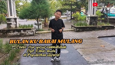 Lagu Lampung cover Terbaru 2024 BULAN KU BABAI MULANG cipt. Kimas muda cover Nur Yusuf Rahmatullah.
