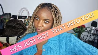 HE'S JUST NOT THAT INTO YOU | DATING ADVICE