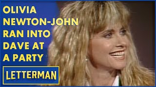 Olivia NewtonJohn Recalls The Time Dave Crashed A Party | Letterman