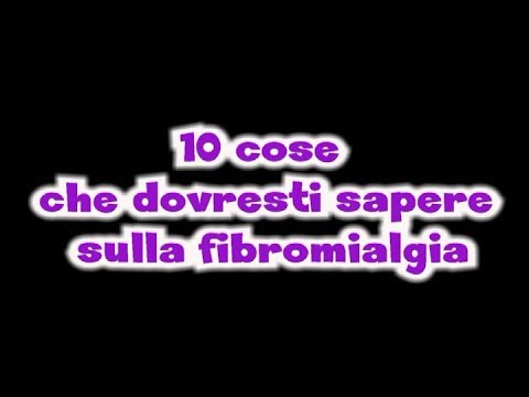 10 cose che dovresti sapere sulla fibromialgia