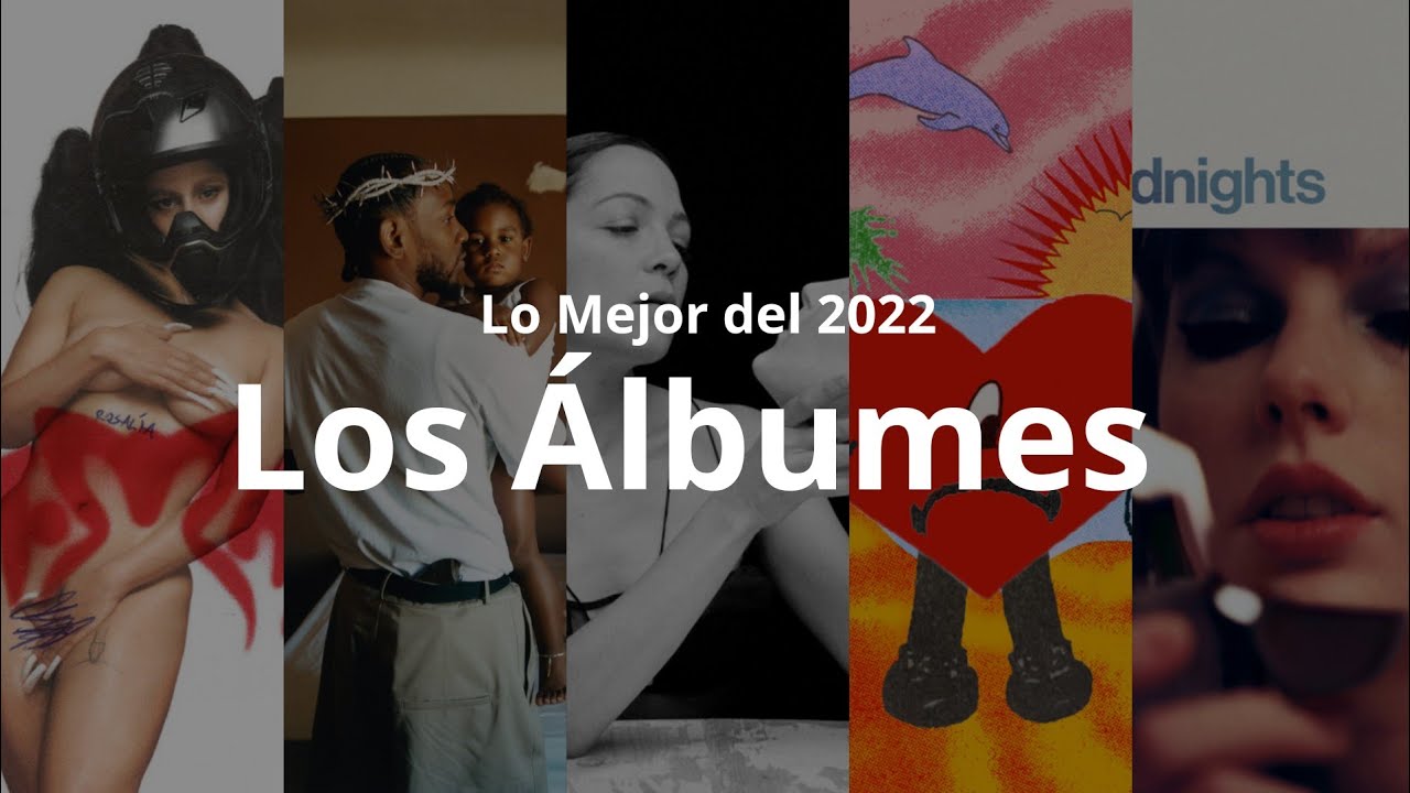 Lo Mejor del 2022: Los Álbumes