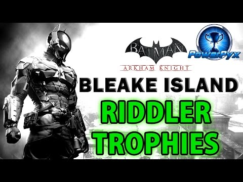 Riddler Trophy Locations - Bleake Island Collectible Locations -  Collectibles Guide, Batman: Arkham Knight