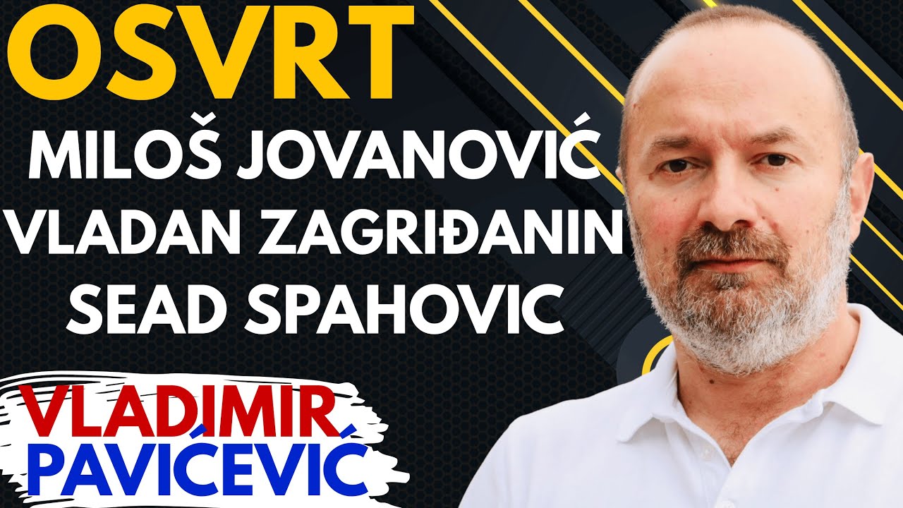 Vladimir Pavićević: Šta povezuje Miloša Jovanovića, Vladana Zagriđanina i Seada Spahovića? |Osvrt 23