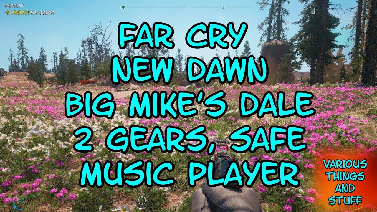 Far Cry New Dawn Big Mike's Dale 2 Gears Safe Music Player