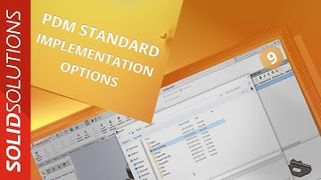 Implementation Options | #9 | SOLIDWORKS PDM Standard Explained