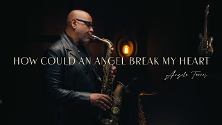 Download Lagu HOW COULD AN ANGEL BREAK MY HEART (Tony Braxton) By Angelo Torres - Sax Cover MP3 Download Lagu HOW COULD AN ANGEL BREAK MY HEART (Tony Braxton) By Angelo Torres - Sax Cover MP3