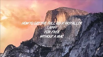 How to obtain a FREE copy of Yosemite Installer APP!