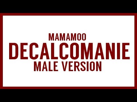 [MALE VERSION] MAMAMOO - Décalcomanie