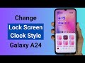 How to Change Lock Screen Clock Style in Samsung A24