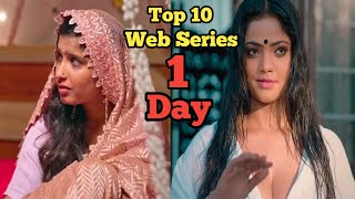 Top 10 Web Series Release 1 Day Kamalika Chanda Priyanka Chourasia Bharti Jha