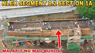 MALAPIT NG MAG BUHOS/NLEX SEGMENT 8.2 SECTION 1A PROJECT UPDATE 