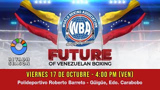 WBA Future of Venezuelan Boxing October 17, 2025 - Boxeo AMB presentado por RIYADH SEASON