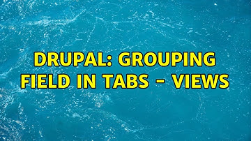 Drupal: Grouping field in tabs - views