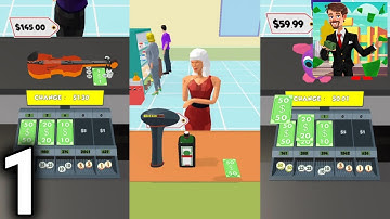 Cashier 3D - Gameplay / Walkthrough Part 1 | IOS & Android Game!