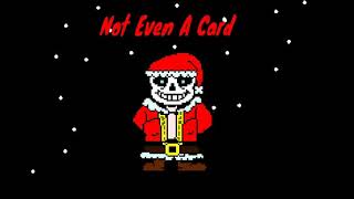 Not even A card (Christmas Sans Theme UST) Christmas Special!