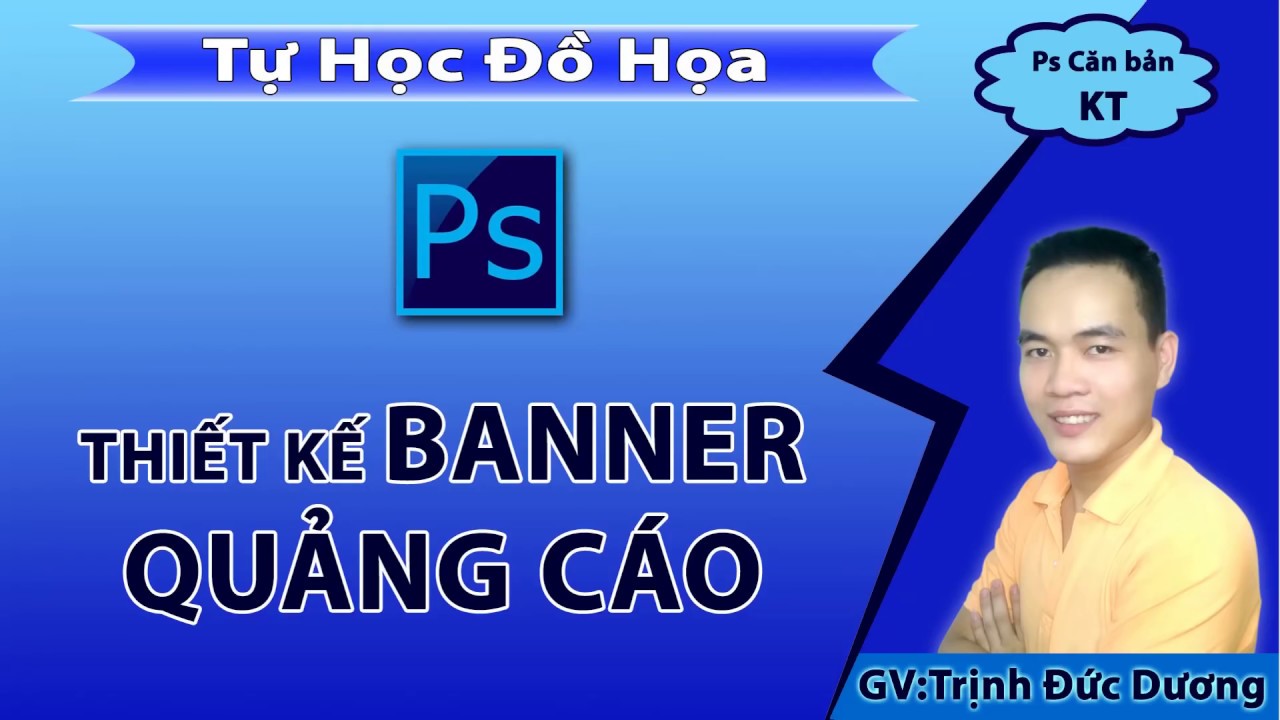 Học thiết kế quảng cáo | Hướng dẫn thiết kế Banner quảng cáo bằng photoshop cho người mới bắt đầu