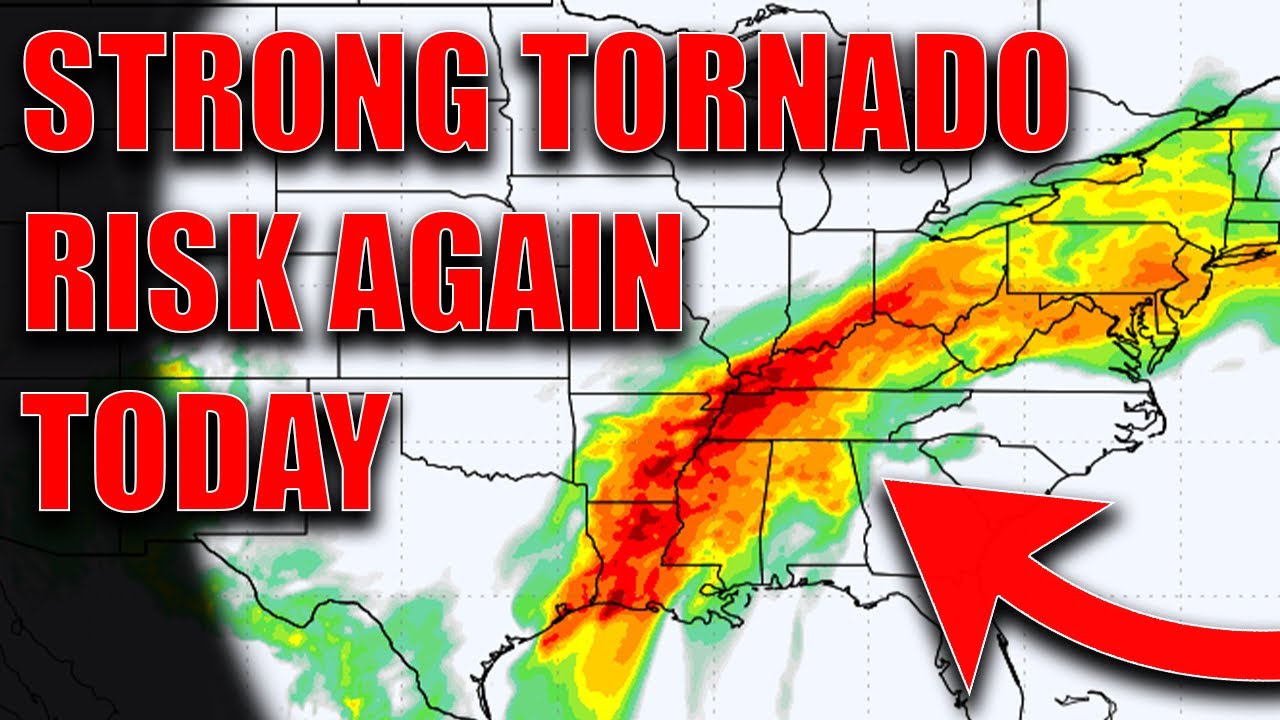 Strong Tornado Risk Across The South Today! Significant Flooding ...