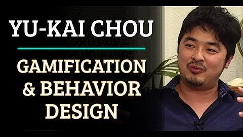 Simulation #391 Yu-kai Chou - Gamification & Behavior Design