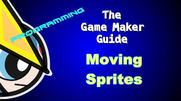 Game Maker Tutorial I: Moving Sprites