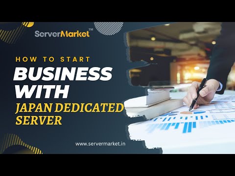 Start a Business with Japan Dedicated Server? | ServerMarket