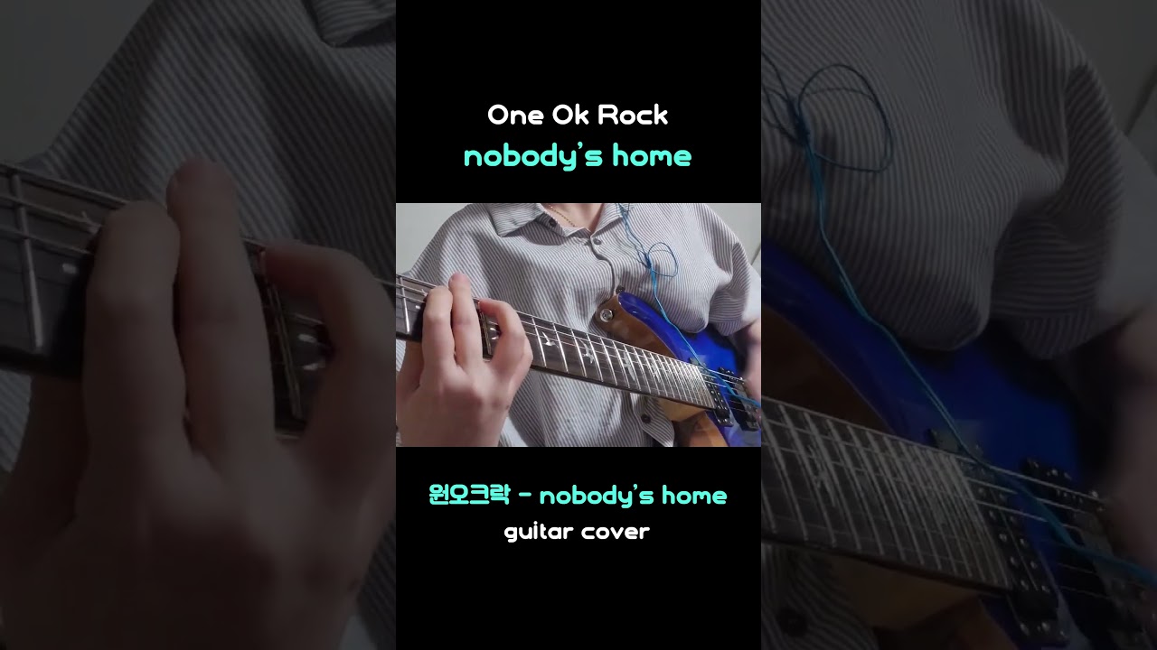 One Ok Rock - nobody's home (guitar cover) 2