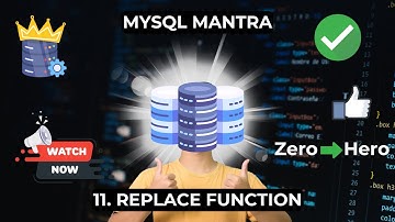 REPLACE FUNCTION | MYSQL | episode 11 | MYSQL Mantra