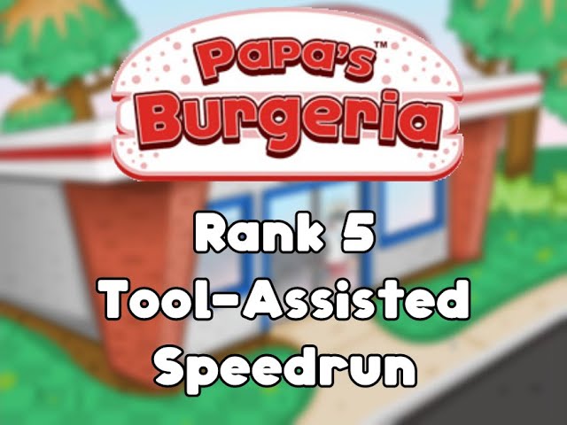 Papa's Burgeria - Speedrun