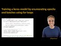 246 - Training a keras model by enumerating epochs and batches