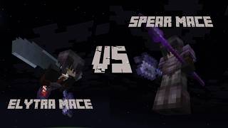 Spear mace Vs Elytra mace