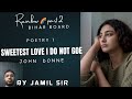 Sweetest Love I Don't Goe -Full Poem Explanation in Hindi | Class 12 Bihar Board English | jamil sir