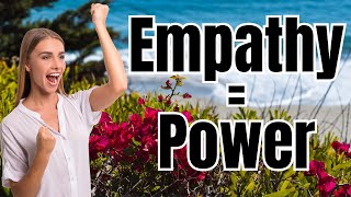 How Empathy Can Change Your Life Forever