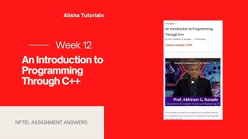 An Introduction to Programming Through C++ Nptel Week 12 Assignment Answers