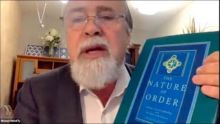 The Nature of Matter in the Work of Christopher Alexander - Michael Mehaffy