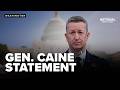 Gen. Dan 'Razin' Caine makes opening statement