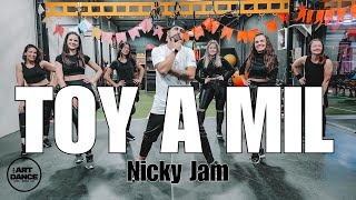 TOY A MIL - Nicky Jam l Zumba l Reggaeton l Coreografia l Cia Art Dance