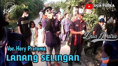 LANANG SELINGAN || VOC.HERY PRATAMA || DUA PUTRA_LIVE DESA CIPA