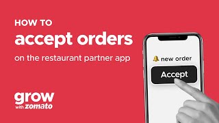 How to accept Orders on the Restaurant Partner App | Grow With Zomato screenshot 2