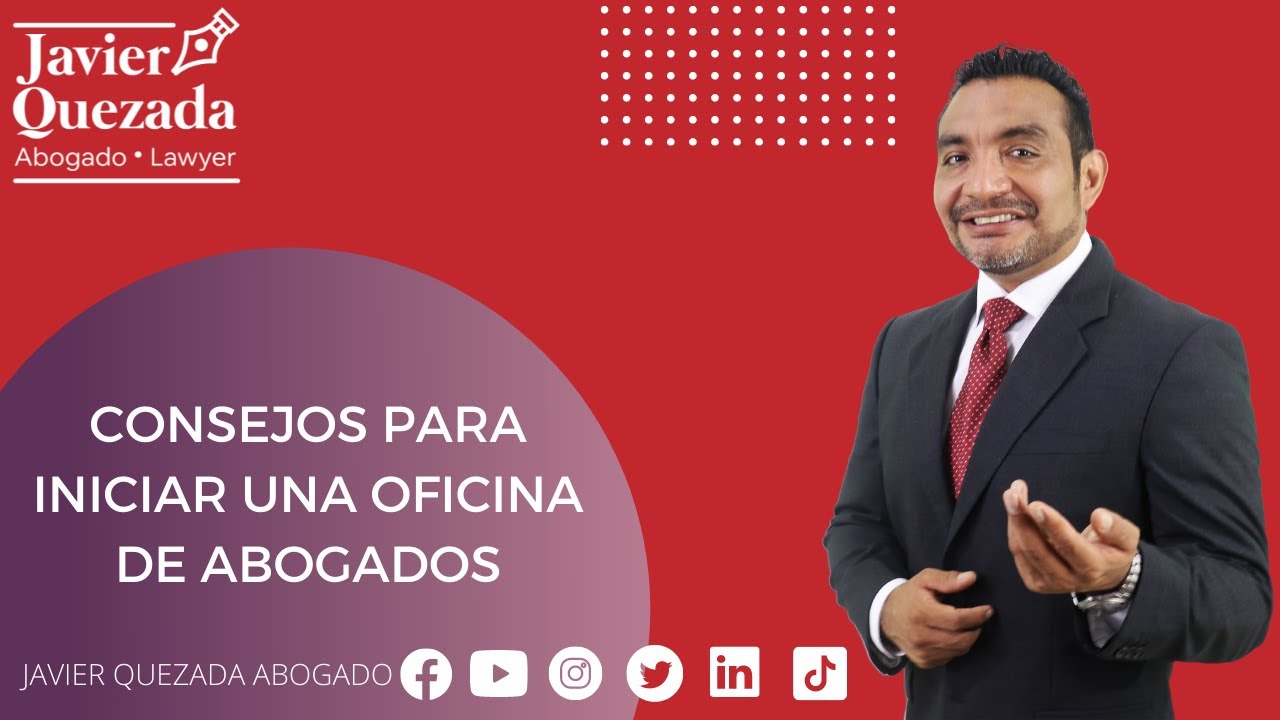 Los mejores consejos para iniciar una oficina de abogados, Javier