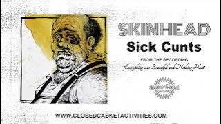 Skinhead - Sick Cunts