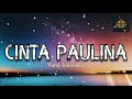 Cinta Paulina - La Usurpadora - Pandora - Versi Bahasa Indonesia - Lirik