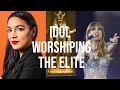 Idol-Worshipping the Elite Class