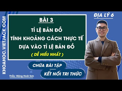 Video Địa lí 6 - Bài 3 - Tỉ lệ bản đồ. Tính khoảng cách thực... - youtube