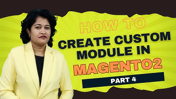 Part 4- How to Create Custom Module in Magento2 | Display Data from the Database Table in Magento2
