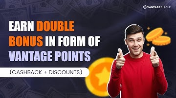 How to earn Cashbacks and Discounts in POINTS with Vantage Circle platform?