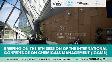 Briefing on the 5th session of the International Conference on Chemicals Management (ICCM5)