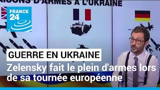 Zelensky fait le plein d'armes lors de sa tournée européenne • FRANCE 24