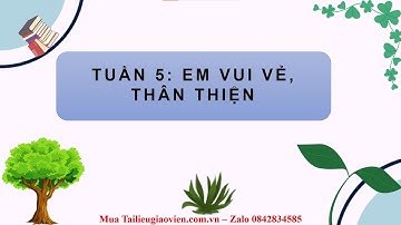 Giáo án powerpoint CĐ2 Tuần 5 | GA điện tử Hoạt động trải nghiệm 2 Cánh diều